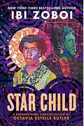 Star Child: A Biographical Constellation Of Octavia Estelle Butler