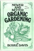 Newer and better organic gardening