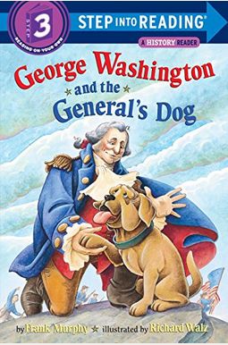 George Washington And The General's Dog George Washington And The General's Dog