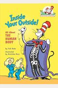 Inside Your Outside: All About The Human Body (Cat In The Hat's Learning Library)