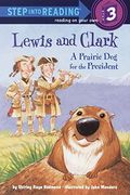Lewis And Clark: A Prairie Dog For The President