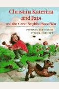 Christina Katerina And Fats And The Great Neighborhood War