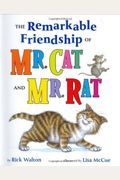 The Remarkable Friendship of Mr. Cat and Mr. Rat