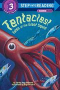 Tentacles!: Tales Of The Giant Squid