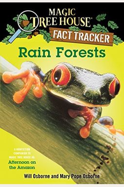 Rain Forests: A Nonfiction Companion To Magic Tree House #6: Afternoon On The Amazon (Magic Tree House Fact Tracker) Rain Forests: A Nonfiction Companion To Magic Tree House #6: Afternoon On The Amazon (Magic Tree House Fact Tracker)