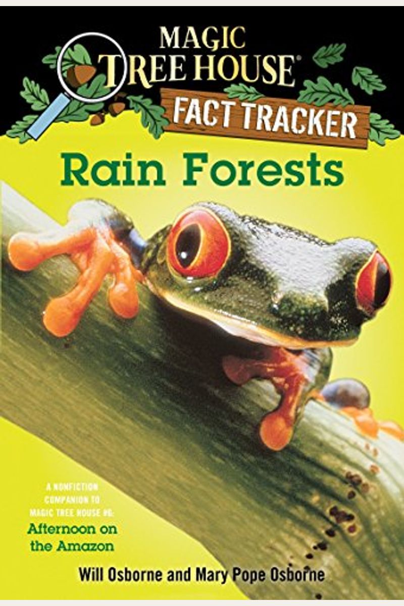 Rain Forests: A Nonfiction Companion To Magic Tree House #6: Afternoon On The Amazon (Magic Tree House Fact Tracker)