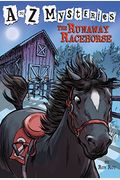 The Runaway Racehorse (A To Z Mysteries)