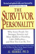 Survivor Personality: Why Some People Are Stronger, Smarter, And More Skillful Athandling Life's Diffi Culties...And How You Can Be, Too