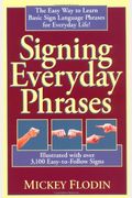 Signing Everyday Phrases (Perigee)