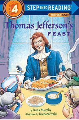 Thomas Jefferson's Feast Thomas Jefferson's Feast