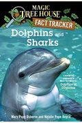 Magic Tree House Fact Tracker #9: Dolphins And Sharks: A Nonfiction Companion To Magic Tree House #9: Dolphins At Daybreak (Magic Tree House (R) Fact Tracker)