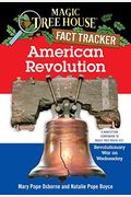 The American Revolution: A Nonfiction Companion To "Revolutionary War On Wednesday" (Turtleback School & Library Binding Edition) (Magic Tree House Fact Tracker)