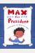 Max For President