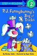 P.j. Funnybunny's Bag Of Tricks (Step Into Reading)