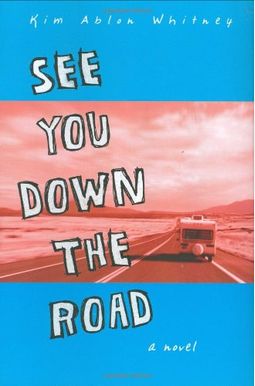 See You Down the Road See You Down the Road