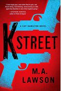 K Street (A Kay Hamilton Novel)