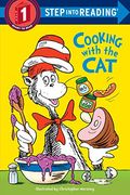 Cooking With The Cat (The Cat In The Hat: Step Into Reading, Step 1)