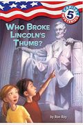 Who Broke Lincoln's Thumb?