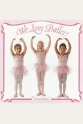 We Love Ballet!