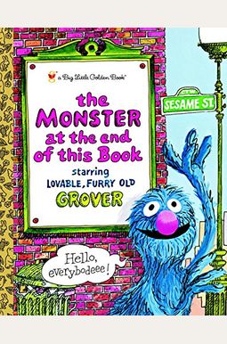 The Monster At The End Of This Book (Sesame Street) (Big Little Golden Book) The Monster At The End Of This Book (Sesame Street) (Big Little Golden Book)