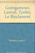 Guingamour, Lanval, Tyolet, Le Bisclaveret (Arthurian romances unrepresented in Malory's Morte d'Arthur, no. 3)