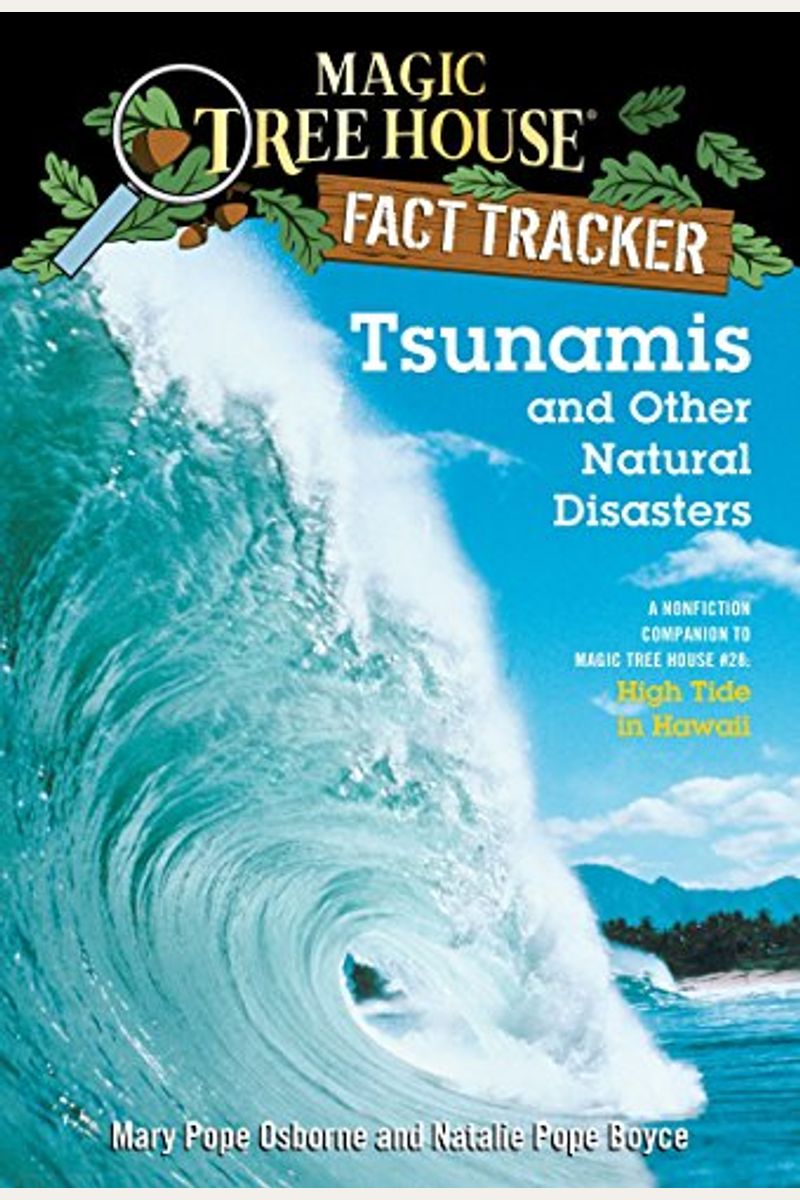 Tsunamis And Other Natural Disasters: A Nonfiction Companion To Magic Tree House #28: High Tide In Hawaii