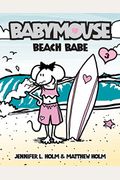 Beach Babe (Turtleback School & Library Binding Edition) (Babymouse (Prebound))