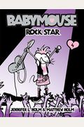 Rock Star (Turtleback School & Library Binding Edition) (Babymouse)