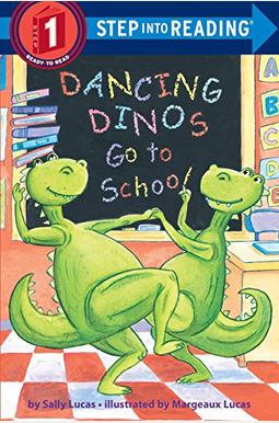 Dancing Dinos Go To School Dancing Dinos Go To School