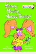 Money, Money, Honey Bunny! (Bright & Early Books(R))