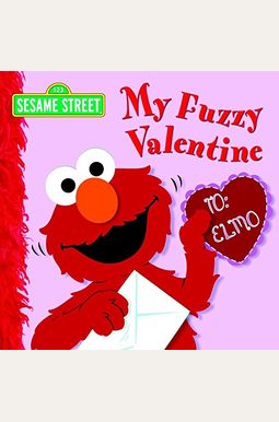 My Fuzzy Valentine Deluxe Edition (Sesame Street) My Fuzzy Valentine Deluxe Edition (Sesame Street)