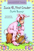 Junie B., First Grader: Dumb Bunny (Turtleback School & Library Binding Edition) (Junie B. Jones)