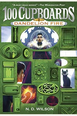 Dandelion Fire (100 Cupboards Book 2) Dandelion Fire (100 Cupboards Book 2)