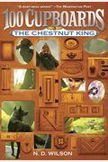 The Chestnut King: Book 3 Of The 100 Cupboard