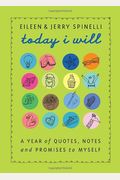 Today I Will: A Year Of Quotes, Notes, And Pr
