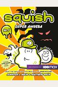 Squish #1: Super Amoeba