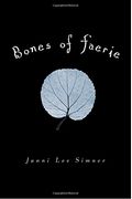 Bones Of Faerie: Book 1 (The Bones Of Faerie Trilogy)