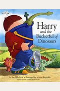 Harry And The Bucketful Of Dinosaurs