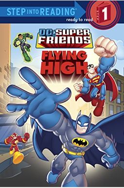 Super Friends: Flying High (Dc Super Friends) Super Friends: Flying High (Dc Super Friends)