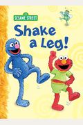 Shake A Leg! (Sesame Street)