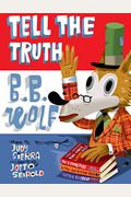 Tell The Truth, B.b. Wolf