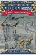 A Ghost Tale For Christmas Time (Magic Tree House (R) Merlin Mission)