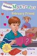 February Friend (Turtleback School & Library Binding Edition) (Calendar Mysteries (Unnumbered Pb))