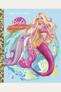 Barbie In A Mermaid Tale (Barbie) (Little Golden Book)