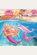 Barbie In A Mermaid Tale: A Storybook (Barbie) [With Sticker(S)]