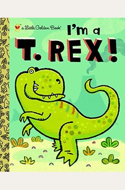 I'm A T. Rex! I'm A T. Rex!