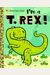 I'm A T. Rex!
