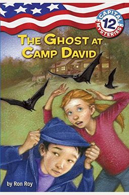 The Ghost At Camp David (Turtleback School & Library Binding Edition) (Capital Mysteries (Pb)) The Ghost At Camp David (Turtleback School & Library Binding Edition) (Capital Mysteries (Pb))