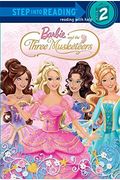 Barbie And The Three Musketeers (Barbie) (Step Into Reading)
