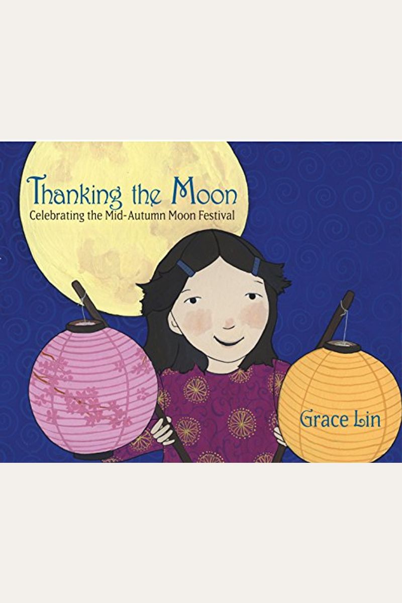 Thanking The Moon: Celebrating The Mid-Autumn Moon Festival
